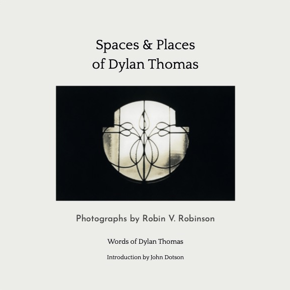 Spaces and Places of Dylan Thomas